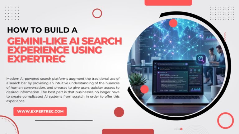 How to Build a Gemini-Like AI Search Experience using Expertrec
