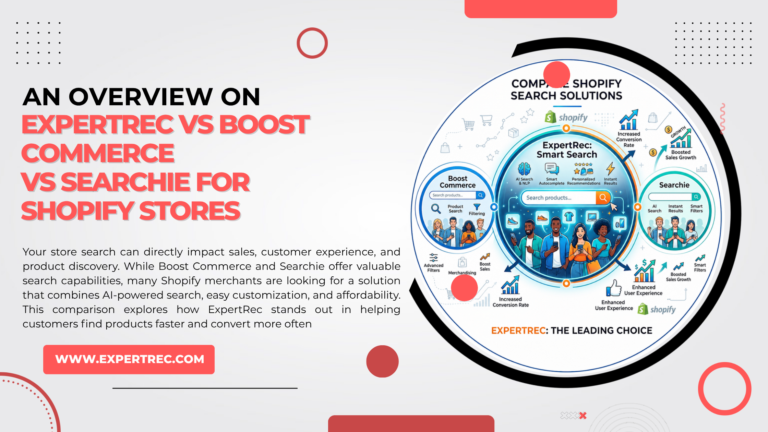 EXPERTREC VS BOOST COMMERCE VS SEARCHIE FOR SHOPIFY STORES